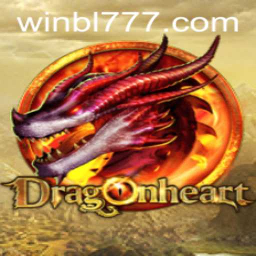 DragonHeart Adventure: Unleashing the Magnificence of BL777