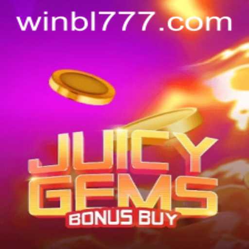 Explore the Exciting World of JuicyGemsBonusBuy with BL777