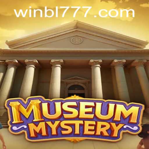 Discover the Thrilling World of MuseumMystery: Unravel Secrets with BL777